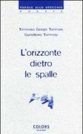 L' orizzonte dietro le spalle