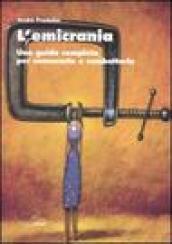 L'emicrania. Una guida completa per conoscerla e combatterla