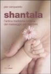 Shantala. L'antica tradizione indiana del massaggio per bambini