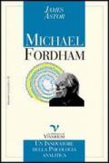 Michael Fordham. Un innovatore della psicologia analitica