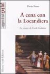 A cena con la locandiera. Le ricette di Carlo Goldoni