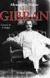 Kahlil Gibran, l'autore de «Il profeta»