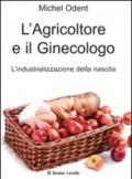 L'agricoltore e il ginecologo, l'industrializzazione della nascita