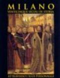 Milano. 25 secoli di storia attraverso i suoi personaggi