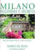 Milano bellissima e segreta-Milan beautiful and secret