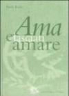Ama e lasciati amare