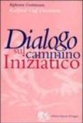 Dialogo sul cammino iniziatico