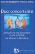 Duo concertante. Dialoghi tra vita quotidiana e vita spirituale tra Oriente e Occidente