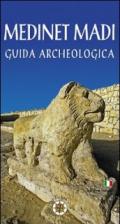 Medinet Madi. Guida archeologica