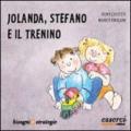 Jolanda, Stefano e il trenino