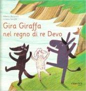 Gira Giraffa nel regno di re Devo