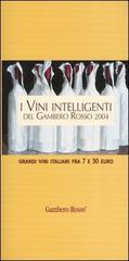 I vini intelligenti del Gambero Rosso 2004