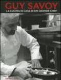 Guy Savoy. La cucina di casa di un grande chef