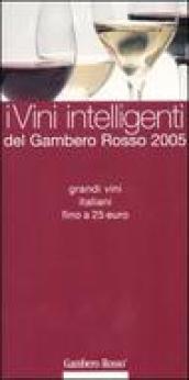 Vini intelligenti del Gambero Rosso 2005