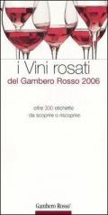 I vini rosati del Gambero Rosso 2006