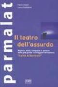 Parmalat. Il teatro dell'assurdo. «Latte & derivati»