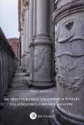 Architettura dell'Umanesimo a Venezia Palazzo Zorzi, Codussi e gli altri