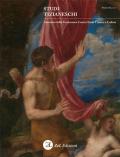 Studi tizianeschi. Annuario della Fondazione Centro studi Tiziano e Cadore. Vol. 11