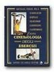 Cinesiologia degli esercizi. Un modo sicuro ed efficace per migliorare il bodybuilding e la performance atletica