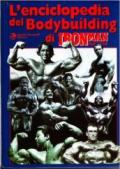 L'enciclopedia del bodybuilding di Ironman Magazine. 1.Le origini e la storia fino ai giorni nostri scritte dai più grandi campioni di bodybuilding