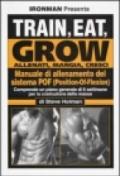 Train, eat, grow-Allenati, mangia, cresci. Manuale di allenamento del sistema POF (Position-Of-Flexion)