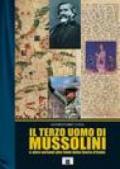 Il terzo uomo di Mussolini (e altre varianti alle fonti della storia d'Italia)