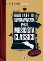 Manuale di sopravvivenza per il musicista classico