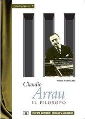 Claudio Arrau. Il filosofo