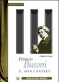 Ferruccio Busoni. Il mercuriale