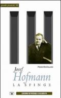 Josef Hofmann. La sfinge