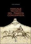 Manuale tecnico del pianista concertista