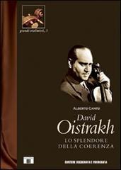 David Oistrakh. Lo splendore della coerenza