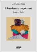 Il banderaro importuno. Saggio su Otello