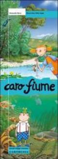 Caro fiume