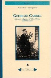 Georges Carrel. Scienza e religione in Valle d'Aosta nell'Ottocento
