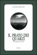 Il prato dei quarzi e altri appunti di viaggio