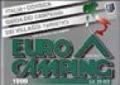 Eurocamping 1999. Italia e Corsica. Guida dei campeggi e dei villaggi turistici