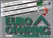 Eurocamping 1999. Italia e Corsica. Guida dei campeggi e dei villaggi turistici