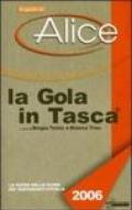 La gola in tasca 2006. La guida delle guide dei ristoranti d'Italia