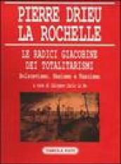 Le radici giacobine dei totalitarismi. Bolscevismo, nazismo e fascismo