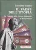 Il paese dell'utopia. La risposta alle cinque domande di Ezra Pound