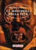 La maschera della vita