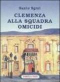 Clemenza alla squadra omicidi