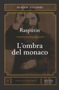 Rasputin. L'ombra del monaco