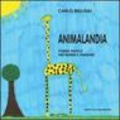 Animalandia. Poesie-favole per ridere e pensare. Ediz. illustrata