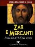 Storia dell'icona in Russia. 4.Zar e mercanti. Icone del XVI-XVII secolo