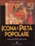 Storia dell'icona in Russia. 5.Icona e pietà popolare. Icone del XVIII-XIX secolo