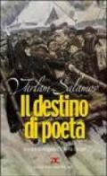 Il destino di poeta. Testo russo a fronte