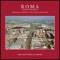 Roma anni Novanta. Produzione servizi mobilità aree verdi e la nuova forma della città