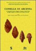 Conelle di Arcevia. Vol. 2: I manufatti in pietra scheggiata e levigata, in materia dura di origine animale, in ceramica non vascolari; il concotto.